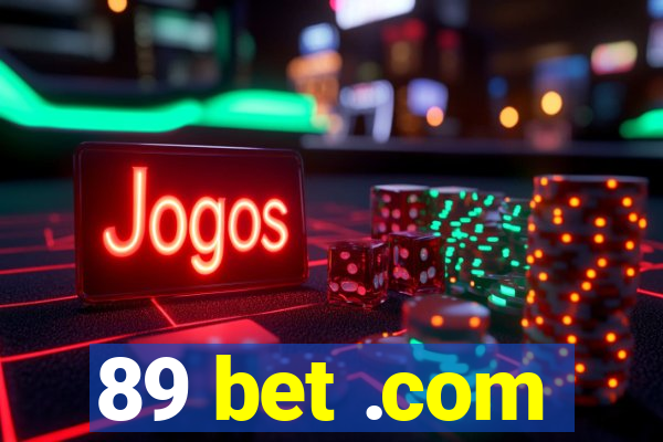 89 bet .com